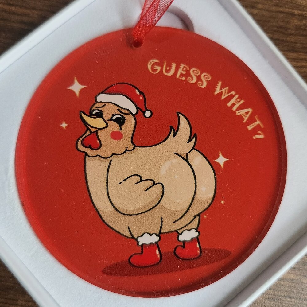 Funny Guess What Chicken Butt Christmas Ornament